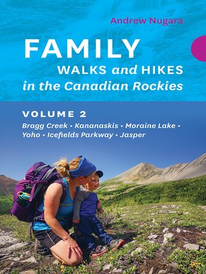 cover image of Family Walks and Hikes in the Canadian Rockies – Volume 2